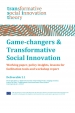 Deliverable 2.1 : Game-changers & transformative social innovation : working paper, policy insights, lessons for facilitation tools and workshop report